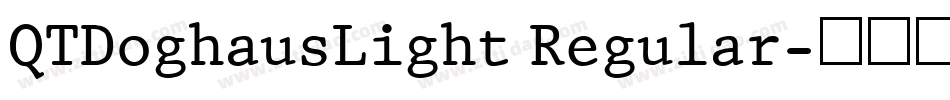 QTDoghausLight Regular字体转换